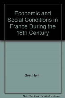 Economic and Social Conditions in France During the 18th Century