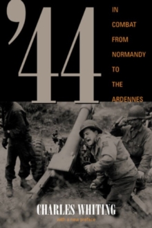 Image for 44 : In Combat from Normandy to the Ardennes
