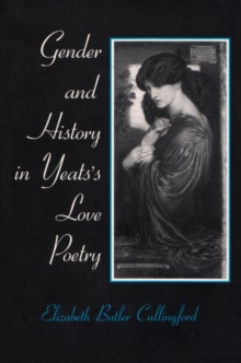 Image for Gender and History in Yeats's Love Poetry