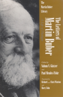 Image for The Letters of Martin Buber : A Life of Dialogue
