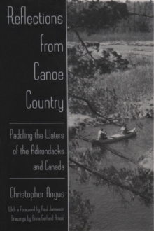 Image for Reflections from Canoe Country : Paddling the Waters of the Adirondacks and Canada
