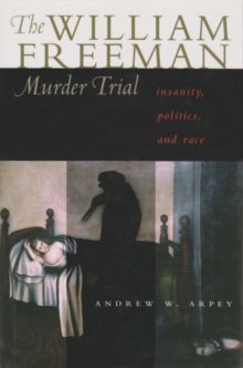 Image for William Freeman Murder Trial