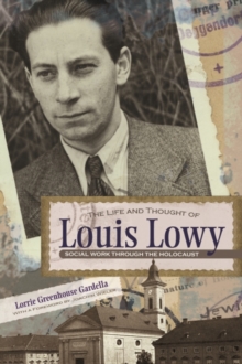 Image for The Life and Thought of Louis Lowy