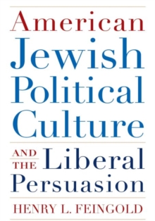 Image for American Jewish Political Culture and the Liberal Persuasion