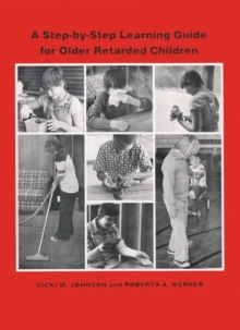 Image for A Step-by Step Learning Guide for Older Retarded Children