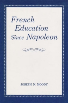 Image for French Education since Napoleon