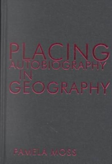 Image for Placing Autobiography in Geography