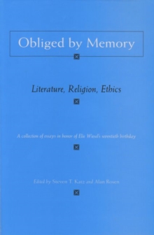 Image for Obliged by memory  : literature, religion, ethics