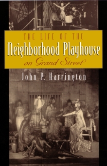 Life of the Neighborhood Playhouse on Grand Street