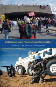 Image for Globalization, social movements, and peacebuilding
