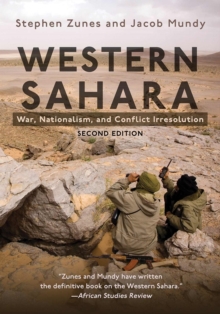 Western Sahara: War, Nationalism, and Conflict Irresolution