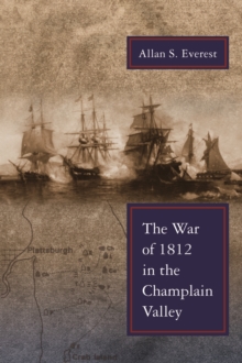 Image for War of 1812 in the Champlain Valley
