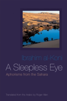 Image for Sleepless Eye: Aphorisms from the Sahara.