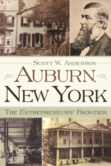 Image for Auburn, New York: The Entrepreneurs' Frontier