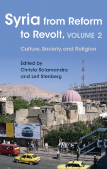 Image for Syria from Reform to Revolt: Volume 2: Culture, Society, and Religion