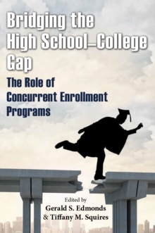 Image for Bridging the High School-College Gap: The Role of Concurrent Enrollment Programs
