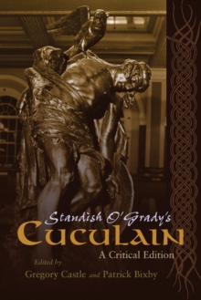 Image for Standish O'Grady's Cuculain: a critical edition