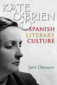 Image for Kate O'Brien and Spanish literary culture