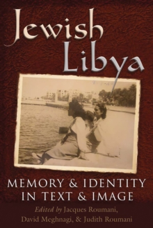 Image for Jewish Libya: memory and identity in text and image