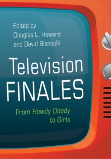 Image for Television finales: from Howdy Doody to Girls