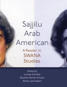 Image for Sajjilu Arab American: A Reader in Swana Studies