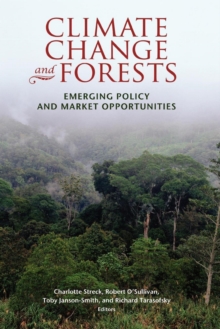 Image for Climate change and forests: emerging policy and market opportunities
