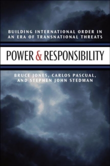 Image for Power & responsibility: building international order in an era of transnational threats