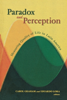Image for Paradox and Perception : Measuring Quality of Life in Latin America