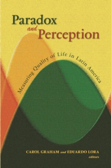 Image for Paradox and perception: measuring quality of life in Latin America