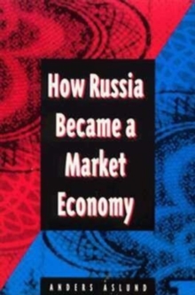 Image for How Russia Became a Market Economy