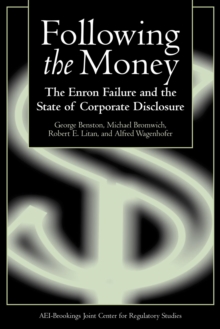 Image for Following The Money: The Enron Failure And The State Of Corporate Disclosure