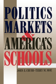 Image for Politics, Markets, and America's Schools