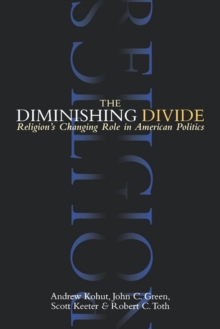 Image for The Diminishing Divide: Religion's Changing Role in American Politics
