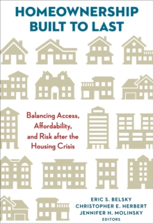 Image for Homeownership built to last: balancing access, affordability, and risk after the housing crisis