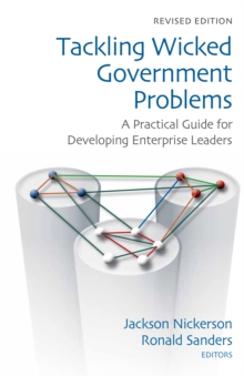 Image for Tackling Wicked Government Problems: A Practical Guide for Developing Enterprise Leaders