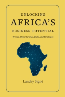 Image for Unlocking Africa's business potential: trends, opportunities, risks, and strategies