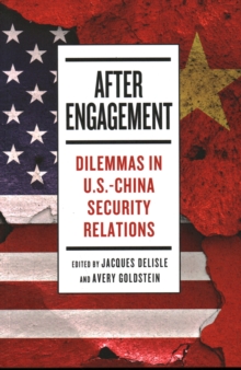 Image for After Engagement : Dilemmas in U.S.-China Security Relations