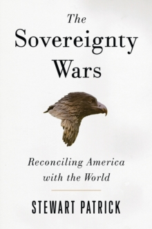 Image for The Sovereignty Wars: Reconciling America with the World