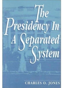 Image for The Presidency in a Separated System