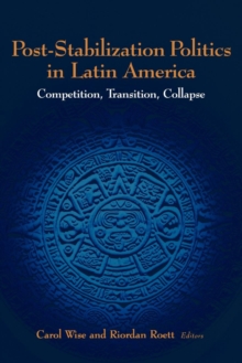 Post-Stabilization Politics in Latin America