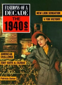 Image for Fashions of A Decade-the 1940s
