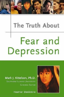 Image for The Truth About Fear and Depression