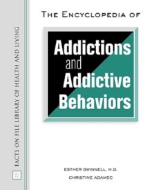 Image for The Encyclopedia of Addictions and Addictive Behaviors