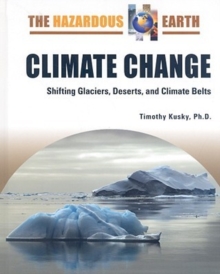 Image for Climate change  : shifting glaciers, deserts, and climate belts