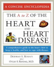 A to Z of the Heart and Heart Disease