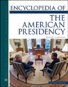 Encyclopedia of the American Presidency