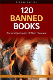 Image for 120 Banned Books : Censorship Histories of World Literature