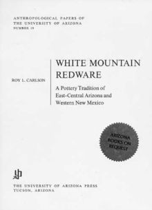 Image for White Mountain Redware : A Pottery Tradition of East-Central Arizona and Western New Mexico