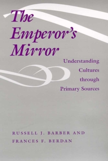 Image for The Emperor's Mirror : Understanding Cultures through Primary Sources