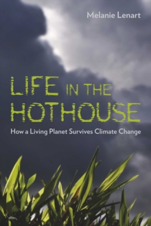 Life in the Hothouse